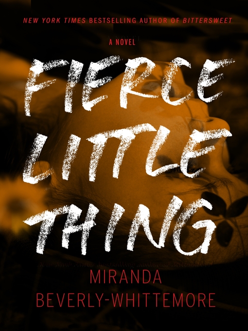 Title details for Fierce Little Thing by Miranda Beverly-Whittemore - Available